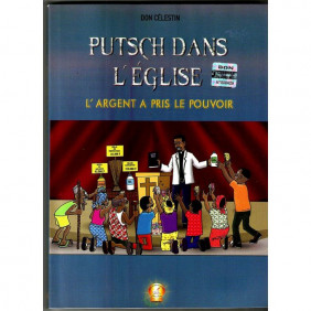 Putsch Dans L'Eglise - L'argent a pris le pouvoir - Don Célestin