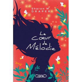 Le coeur de Mélodie - Poche - De 13 à 18 ans