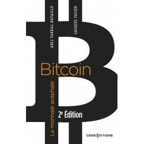 Bitcoin, la monnaie acéphale - 2e édition - Grand Format