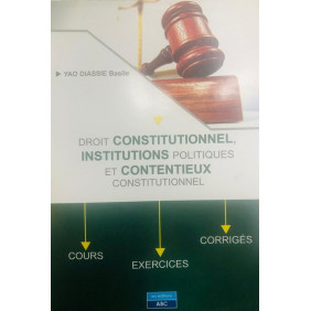 Droit constitutionnel T1 édition 2023 - systèmes politiques contemporains / pr lath yedoh sebastien - ABC