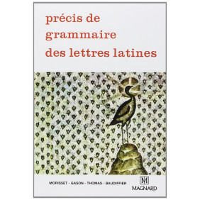 Précis de grammaire des lettres latines - Lycées, Classes préparatoires et Enseignement supérieur - Poche