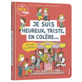 Je suis heureux, triste, en colère... - C'est quoi les émotions ? - Album - Dès 3 ans