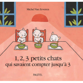 1, 2, 3 petits chats qui savaient compter jusqu'à 3 - De 0 à 5 ans - Album