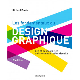 Les fondamentaux du design graphique - 2e édition - Grand Format