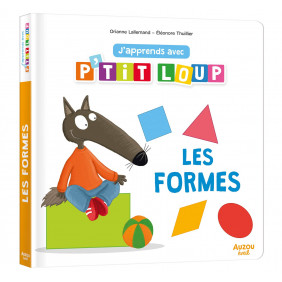 J'apprends avec P'tit loup - Les formes - Album - De 0 à 3 ans