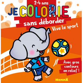 Je colorie sans déborder Vive le sport - Grand Format - Dès 2 ans