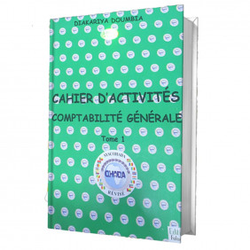 Cahier d'activité - Comptabilité Générale - Tome 1 - Syscohada Révisé