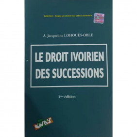 Le Droit Ivoirien Des Successions - 3ème Edition - A. Jacqueline LOHOUES-OBLE
