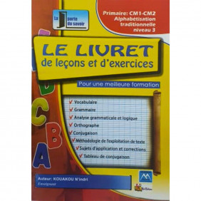 Le Livret de leçons et d'exercices - Français - CM1-CM2 - Kouakou N'indri
