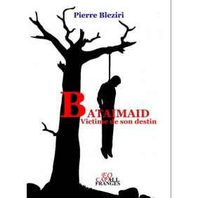 Bataimaid victime de son destin-PIERRE BLEZIRI