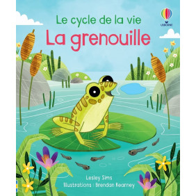 La grenouille - Le cycle de la vie - Album - De 0 à 3 ans