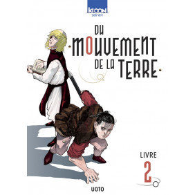 Du mouvement de la Terre Tome 2 - Tankobon - Dès 12 ans