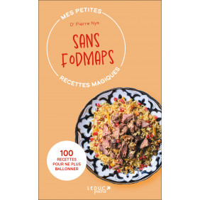 Mes petites recettes magiques sans Fodmaps - 100 recettes pour ne plus ballonner - Poche