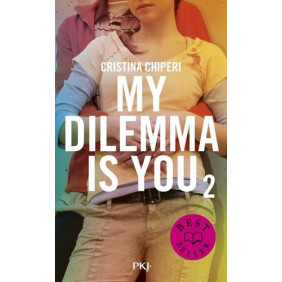 My dilemma is you Tome 2 - 13 - 18 ans Poche