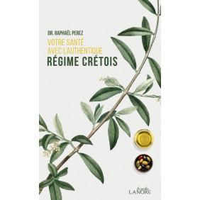 Votre santé avec l'authentique régime crétois - Poche