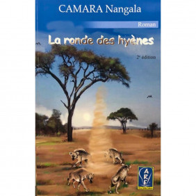 La ronde des hyènes 2e Edition -CAMARA NANGALA