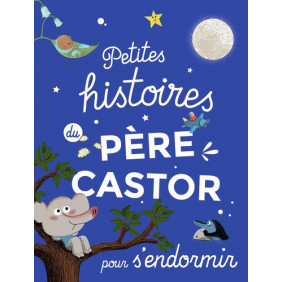 Petites histoires du Père Castor pour s'endormir - Album