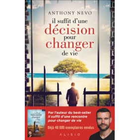 Il suffit d'une décision pour changer de vie - Grand Format
