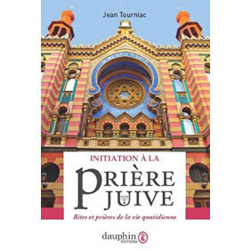 Inititation à la prière juive - Rites et prières de la vie quotidienne - Grand Format