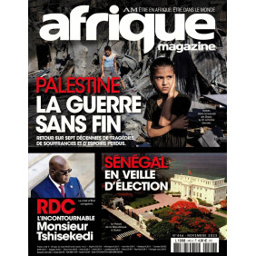 Afrique Magazine AM - Palestine la guerre sans fin - Novembre 2023 - N° 445