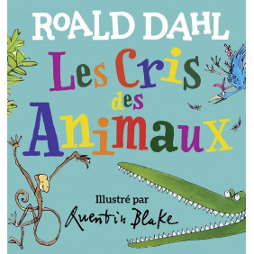 Les cris des animaux - 1-3 ans - Album