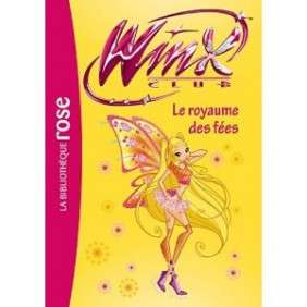 WINX CLUB 40:LE ROYAUME DES FEES