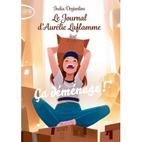 Le Journal d'Aurélie Laflamme Tome 6 - Poche Ca déménage ! - 9 - 12 ans