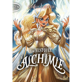 Une histoire de magie Tome 3 - Poche - Une histoire d'alchimie - 9 - 12 ans
