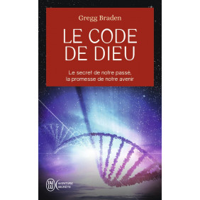 Le code de Dieu - Le secret de notre passé, la promesse de notre avenir - Poche