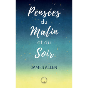 Pensées du matin et du soir - Poche