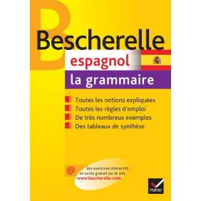 Bescherelle Espagnol : - La grammaire : Ouvrage de référence sur la grammaire espagnole