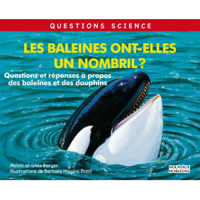 Les baleines ont-elles un nombril ? Dès 9 ans