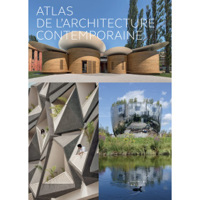 Atlas de l'architecture contemporaine - Beau Livre