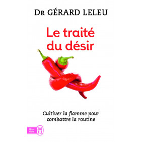 Le Traité du désir : Cultiver la flamme pour combattre la routine - Poche