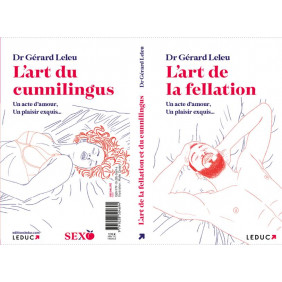 L'art de la fellation et du cunnilingus - Un acte d'amour, un plaisir exquis…