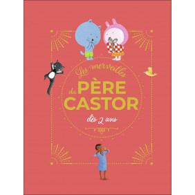 Les merveilles du Père Castor dès 2 ans - Album