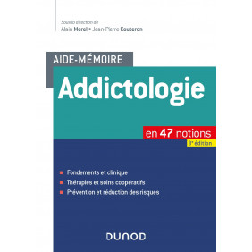 Aide-mémoire addictologie en 47 notions 3e édition - Grand Format