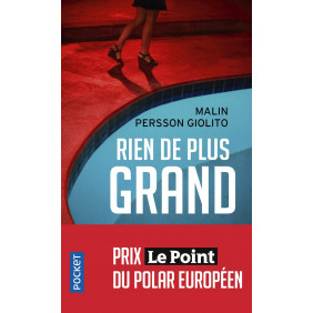 Rien de plus grand - PRIX LE POINT DU POLAR EUROPÉEN