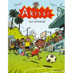 Akissi Tome 11 - Album Paix temporaire - 6 - 12 ans