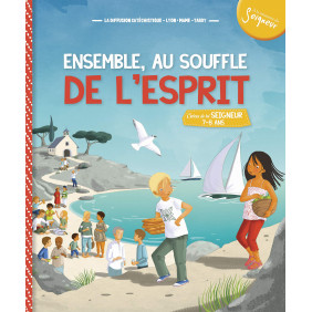 Ensemble au souffle de l'Esprit - 7-8 ans