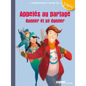 Appelés au partage, donner et se donner - module 7 - 12-13 ans