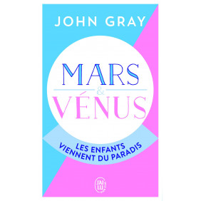 Mars et Vénus : les enfants viennent du paradis - Poche