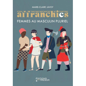 Les affranchies - Femmes au masculin pluriel - Grand Format