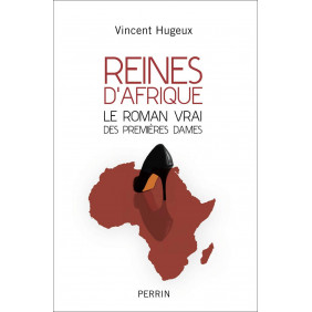 Reines d'Afrique - Le roman vrai des Premières Dames - Poche