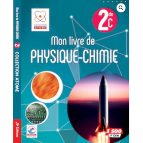 Mon Livre de Physique et Chimie 2nde C - Atome