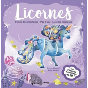Licornes - Fiches documentaire, pas à pas, licornes magiques. Avec 6 licornes à construire en 3D - 6 - 8 ans