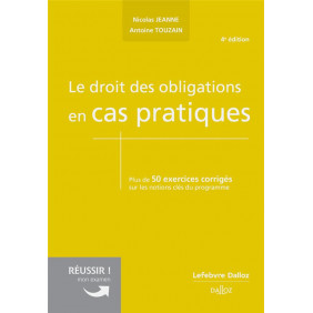 Le droit des obligations en cas pratiques - 4e édition - Grand Format