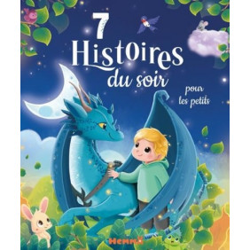 7 histoires du soir pour les petits - Livre d'histoires - Dès 3 ans