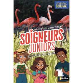 Soigneurs juniors - tome 12 Au paradis des oiseaux - Dès 8 ans
