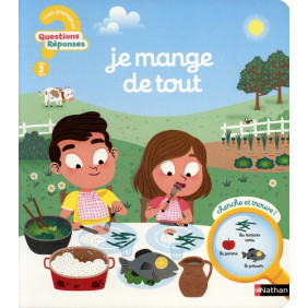 Je mange de tout - Mes premières Questions/Réponses - Dès 2 ans